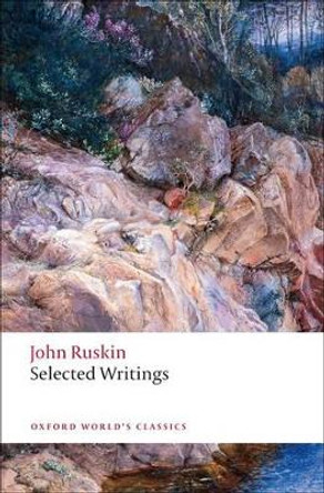 Selected Writings by John Ruskin