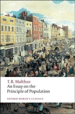 An Essay on the Principle of Population by Thomas Malthus
