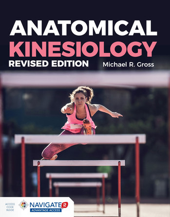 Anatomical Kinesiology Revised Edition by Michael Gross 9781284288933