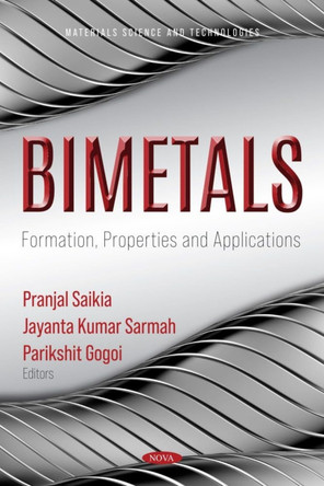 Bimetals: Formation, Properties and Applications by Pranjal Saikia 9798891134966