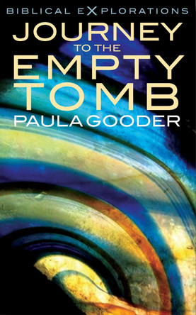 Journey to the Empty Tomb by Paula Gooder 9781848255715
