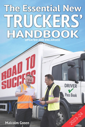 The essential new truckers' handbook by Malcolm Green 9781789630466