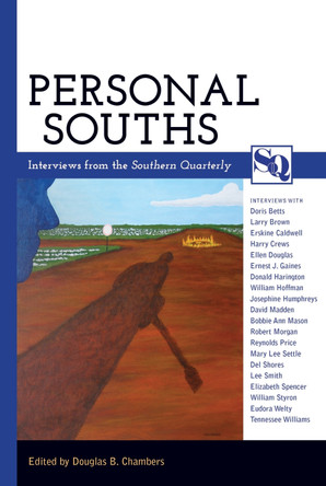 Personal Souths: Interviews from the Southern Quarterly by Douglas B. Chambers 9781617032912
