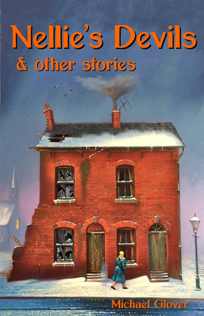 Nellie's Devils and other stories by Michael Glover 9781915045058