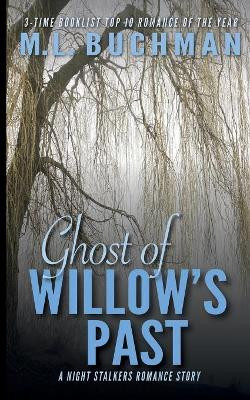 Ghost of Willow's Past by M L Buchman 9781949825114