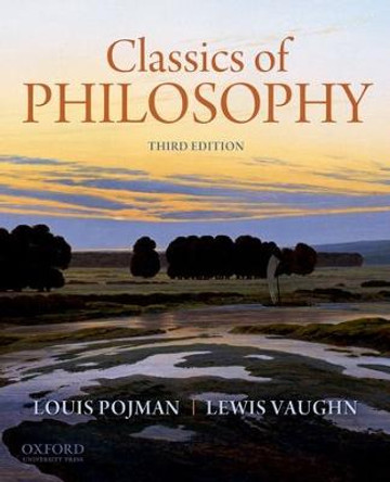Classics of Philosophy by Louis P. Pojman