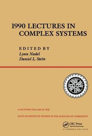 1990 Lectures In Complex Systems by Lynn Nadel