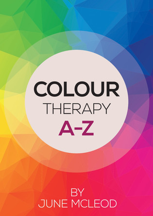 Colour Therapy A-Z by June McLeod 9781784623326