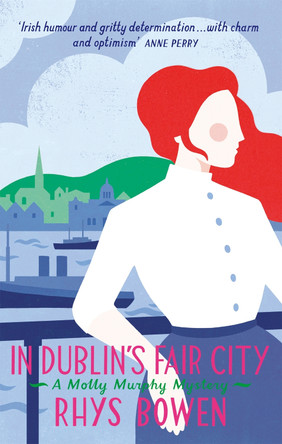 In Dublin's Fair City by Rhys Bowen 9781472118462