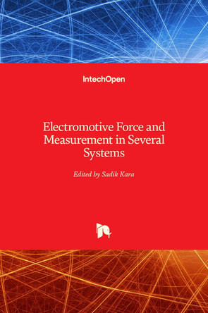 Electromotive Force and Measurement in Several Systems by Sadik Kara 9789533077284