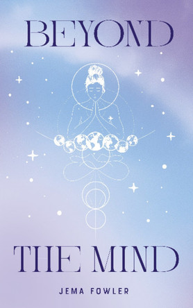 Beyond the Mind by Jema Fowler 9781912092833