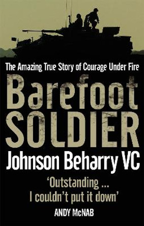 Barefoot Soldier by Johnson Beharry