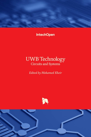 UWB Technology: Circuits and Systems by Mohamed Kheir 9781789850635