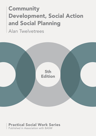 Community Development, Social Action and Social Planning by Alan Twelvetrees 9781137544896