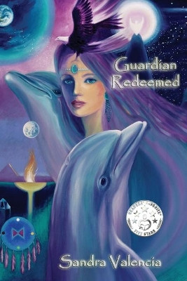 Guardian Redeemed: Perfect Place to Be by Sandra Valencia 9781633373617