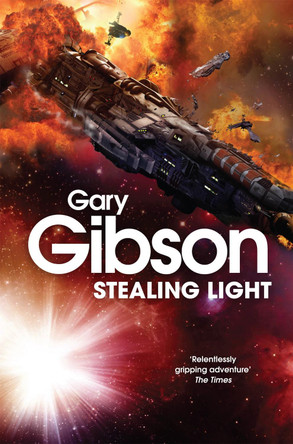 Stealing Light by Gary Gibson 9781509888719