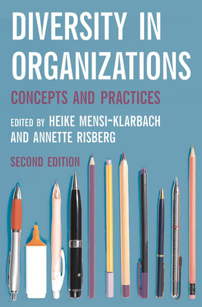 Diversity in Organizations: Concepts and Practices by Heike Mensi-Klarbach 9781137569271