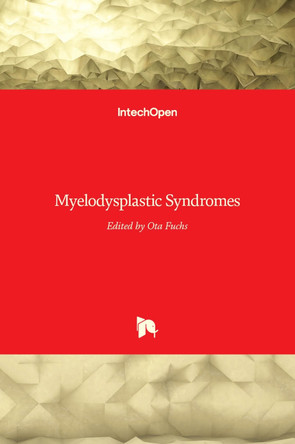 Myelodysplastic Syndromes by Ota Fuchs 9789535125860