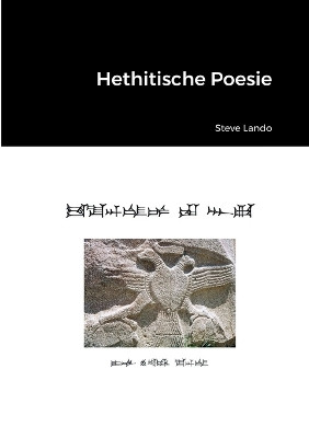 Hethitische Poesie by Steve Lando 9789198745634