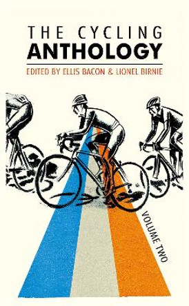 The Cycling Anthology: Volume Two (2/5) by Ellis Bacon