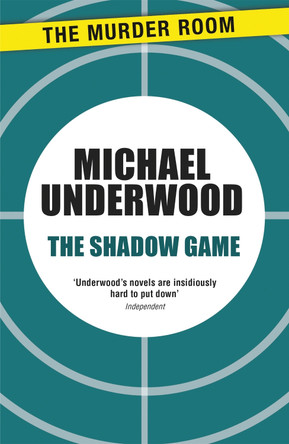 The Shadow Game by Michael Underwood 9781471907906