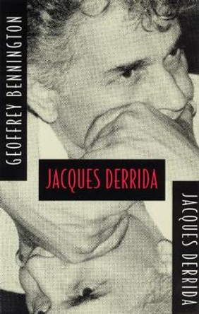 Jacques Derrida by Geoffrey Bennington