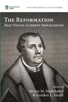 The Reformation by Steven M Studebaker 9781725287075