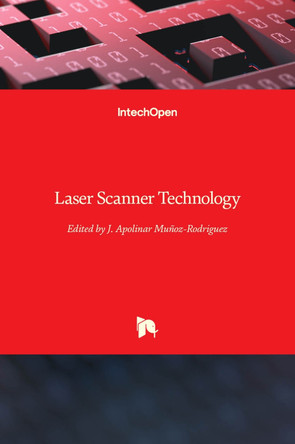 Laser Scanner Technology by J Apolinar Munoz Rodriguez 9789535102809