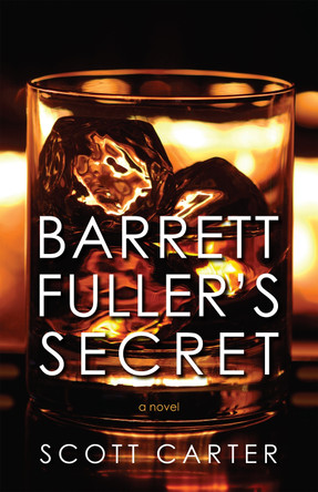 Barrett Fuller's Secret by Scott Carter 9781459706934