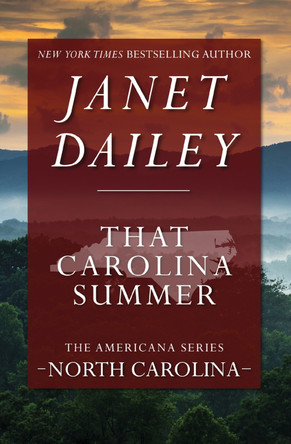 That Carolina Summer: North Carolina by Janet Dailey 9781497639768