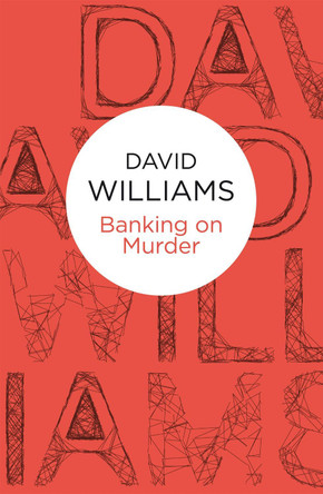 Banking on Murder by David Williams 9781447215653