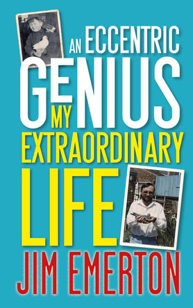 An Eccentric Genius by Jim Emerton 9781861519351