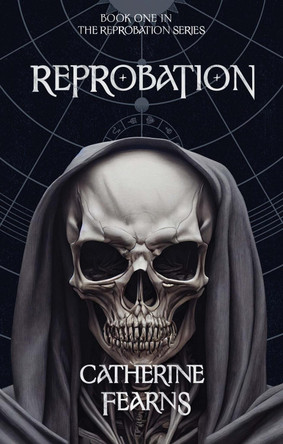 Reprobation: A Supernatural Thriller by Catherine Fearns 9781915179883