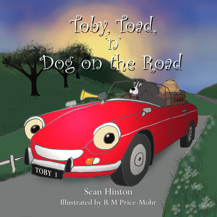 Toby, Toad, 'n' Dog on the Road by Sean Hinton 9781913946937