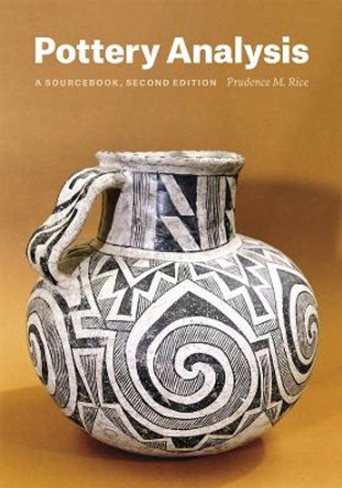 Pottery Analysis: A Sourcebook by Prudence M. Rice