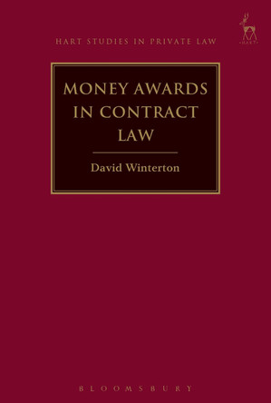 Money Awards in Contract Law by David Winterton 9781509917051