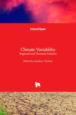 Climate Variability: Regional and Thematic Patterns by Aondover Tarhule 9789535111870