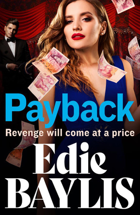 Payback: The BRAND NEW explosive, gritty gangland thriller from Edie Baylis for 2023 by Edie Baylis 9781802801873