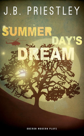 Summer Day's Dream by J. B. Priestley 9781783190515