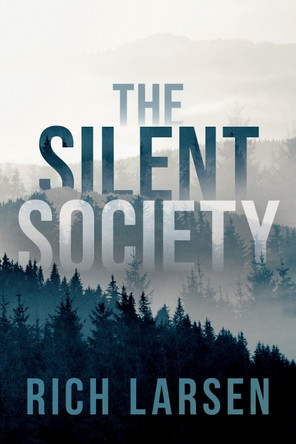 The Silent Society by Rich Larsen 9781922993052