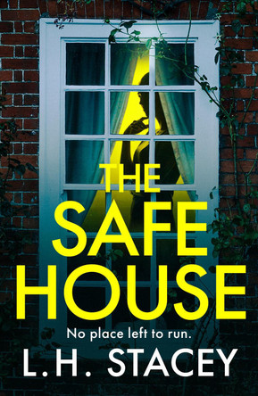 The Safe House by L. H. Stacey 9781835330791