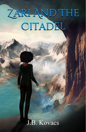 Zari and the Citadel by J.B. Kovacs 9781739518684
