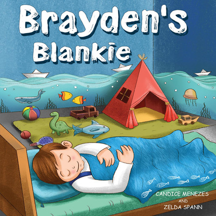 Brayden's Blankie by Candice Menezes 9781838758936