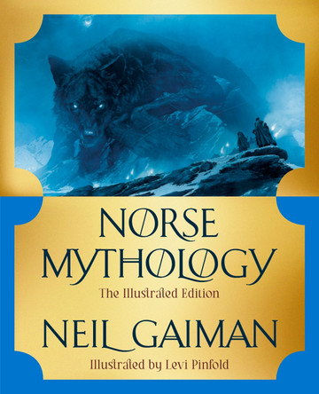 Norse Mythology: The Illustrationstrated Edition by Neil Gaiman 9781324086505
