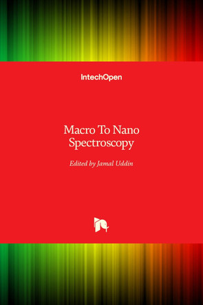 Macro To Nano Spectroscopy by Jamal Uddin 9789535106647