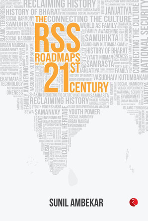 The RSS: Roadmaps for the 21st Century by Sunil Ambekar 9789353336851