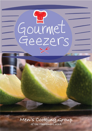 Gourmet Geezers by Men's Cooking Group Haslemere 9781999715984