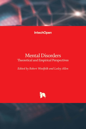 Mental Disorders: Theoretical and Empirical Perspectives by Robert Woolfolk 9789535109198