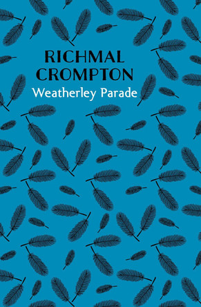 Weatherley Parade by Richmal Crompton 9781509859511