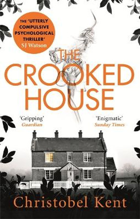 The Crooked House by Christobel Kent